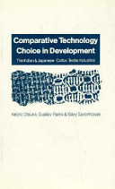 Comparative technology choice in development : the Indian and Japanese cotton textile industries /