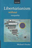 Libertarianism without inequality /