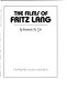 The films of Fritz Lang /