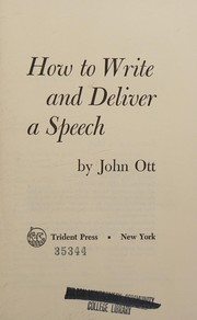 How to write and deliver a speech /