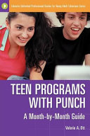 Teen programs with punch : a month-by-month guide /