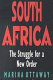 South Africa : the struggle for a new order /