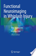 Functional Neuroimaging in Whiplash Injury : New Approaches /