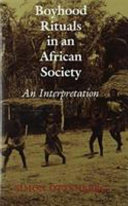 Boyhood rituals in an African society : an interpretation /