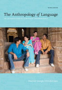 The anthropology of language : an introduction to linguistic anthropology /