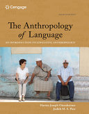 The anthropology of language : an introduction to linguistic anthropology /