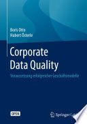 Corporate Data Quality : Voraussetzung erfolgreicher Geschaftsmodelle /