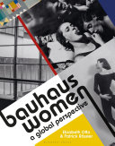 Bauhaus women : a global perspective /