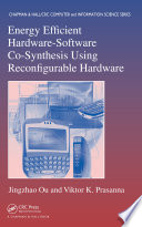 Energy efficient hardware-software co-synthesis using reconfigurable hardware /
