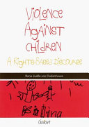 Violence against children : a rights-based discourse /