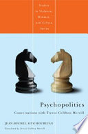 Psychopolitics : conversations with Trevor Cribben Merrill /