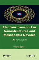 Electron transport in nanostructures and mesoscopic devices : an introduction /