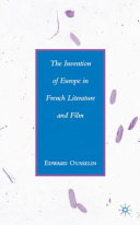 The invention of Europe in French literature and film /