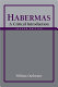 Habermas : a critical introduction /