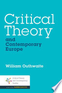 Critical theory and contemporary Europe /