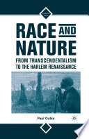 Race and Nature from Transcendentalism to the Harlem Renaissance /