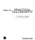 Guide to practical holography /