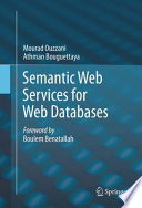 Semantic web services for web databases /