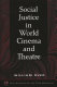 Social justice in world cinema and theatre /