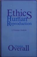 Ethics and human reproduction : a feminist analysis /