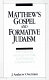 Matthew's gospel and formative Judaism : the social world of the Matthean community /