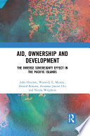 Aid, ownership and development : the inverse sovereignty effect in the Pacific Islands /