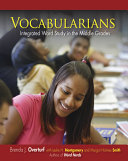 Vocabularians : integrated word study in the middle grades /