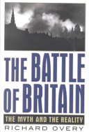 The Battle of Britain : the myth and the reality /