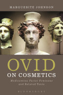 Ovid on cosmetics : Medicamina faciei femineae and related texts /