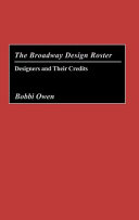 The broadway design roster : designers and their credits /