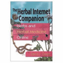 The herbal internet companion : herbs and herbal medicine online /