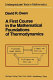 A first course in the mathematical foundations of thermodynamics /