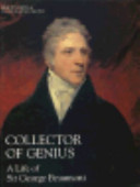Collector of genius : a life of Sir George Beaumont /