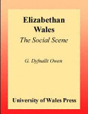 Elizabethan Wales : the social scene /