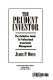 The prudent investor : the definitive guide to professional investment management /