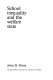 School inequality and the welfare states /