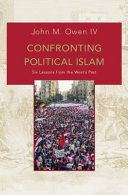 Confronting political Islam : six lessons from the west's past /