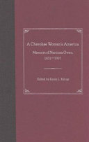 A Cherokee woman's America : memoirs of Narcissa Owen, 1831-1907 /