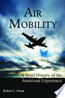 Air mobility : a brief history of the American experience /