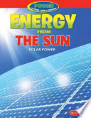 Energy from the sun : solar power /