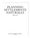 Planning settlements naturally /