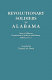 Revolutionary soldiers in Alabama : being a list of names, compiled from authentic sources, of soldiers of the American Revolution, who resided in the state of Alabama /