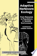 Adaptive herbivore ecology : from resources to populations in variable environments /