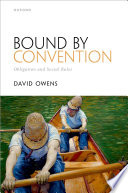 Bound by convention : obligation and social rules /