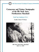 Cretaceous and Tertiary stratigraphy of the Elk Neck Area, northeastern Maryland : Elk Neck State Park, Maryland, July 12, 1989 /