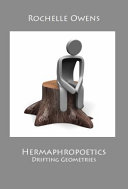 Hermaphropoetics : drifting geometries /
