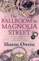 The ballroom on Magnolia Street /