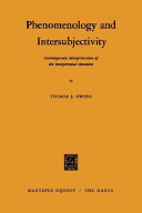 Phenomenology and intersubjectivity ; contemporary interpretations of the interpersonal situation /