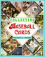 Collecting baseball cards /