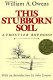 This stubborn soil : a frontier boyhood /